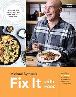 Fix it withFood: More than 125 Recipes to Address Autoimmune Issues and Inflammation: A Cookbook by Michael Symon and Douglas Trattner