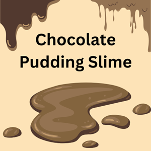 Chocolate Pudding Slime Program